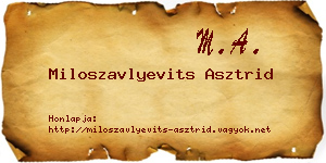 Miloszavlyevits Asztrid névjegykártya